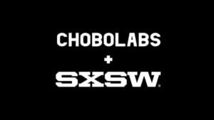 Chobolabs Invades SXSW